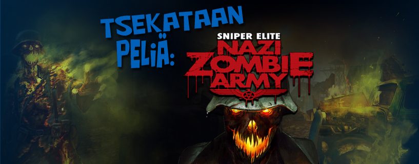 Tsekataan peliä: Sniper Elite: Nazi Zombie Army