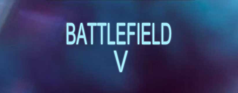 Battlefield V – Seuraava tuleminen